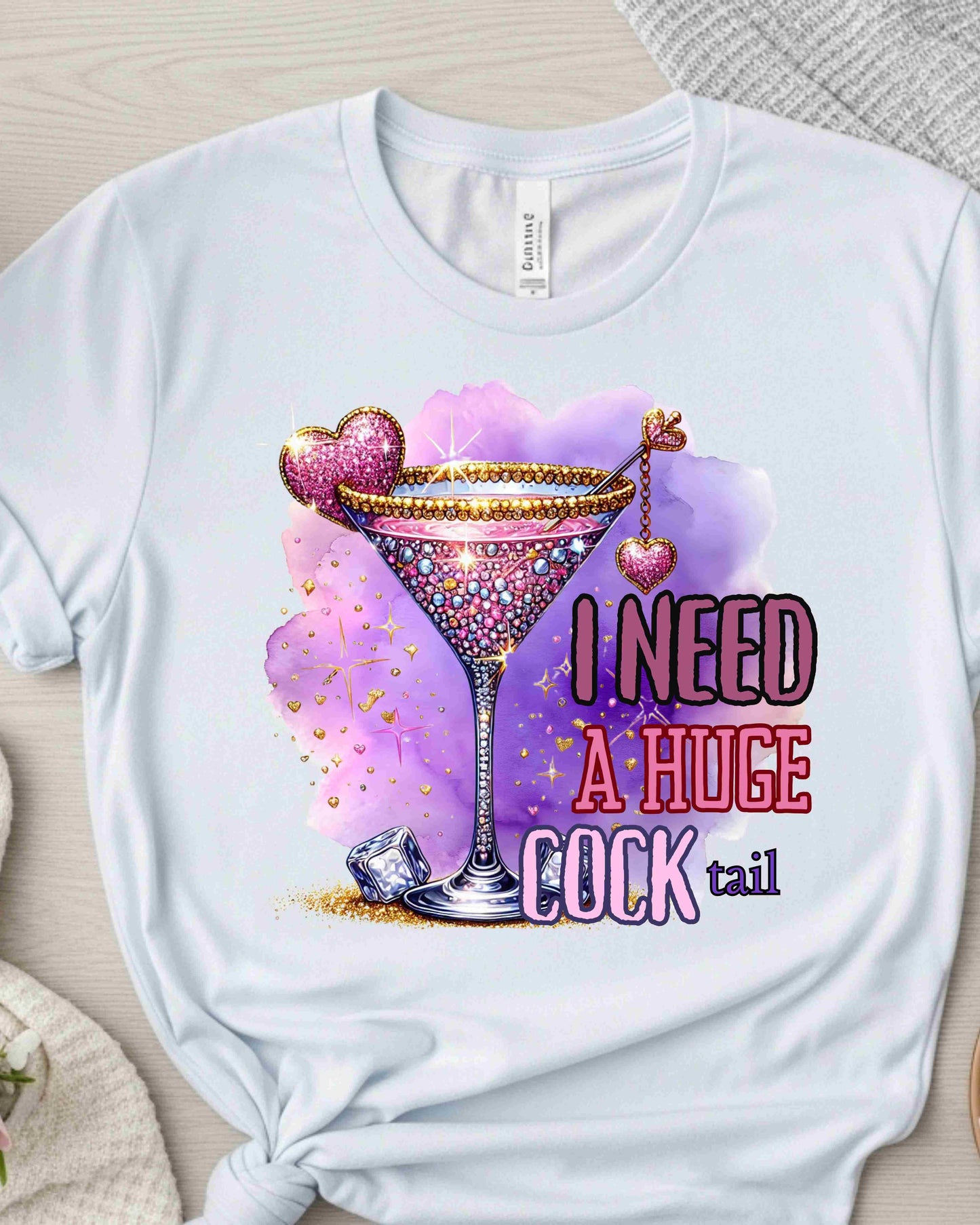 I Need a Huge COCKtail Tee, Girls Night Out, Bachelorette Party, Funny Cocktail Graphic, Sassy Adult Humour