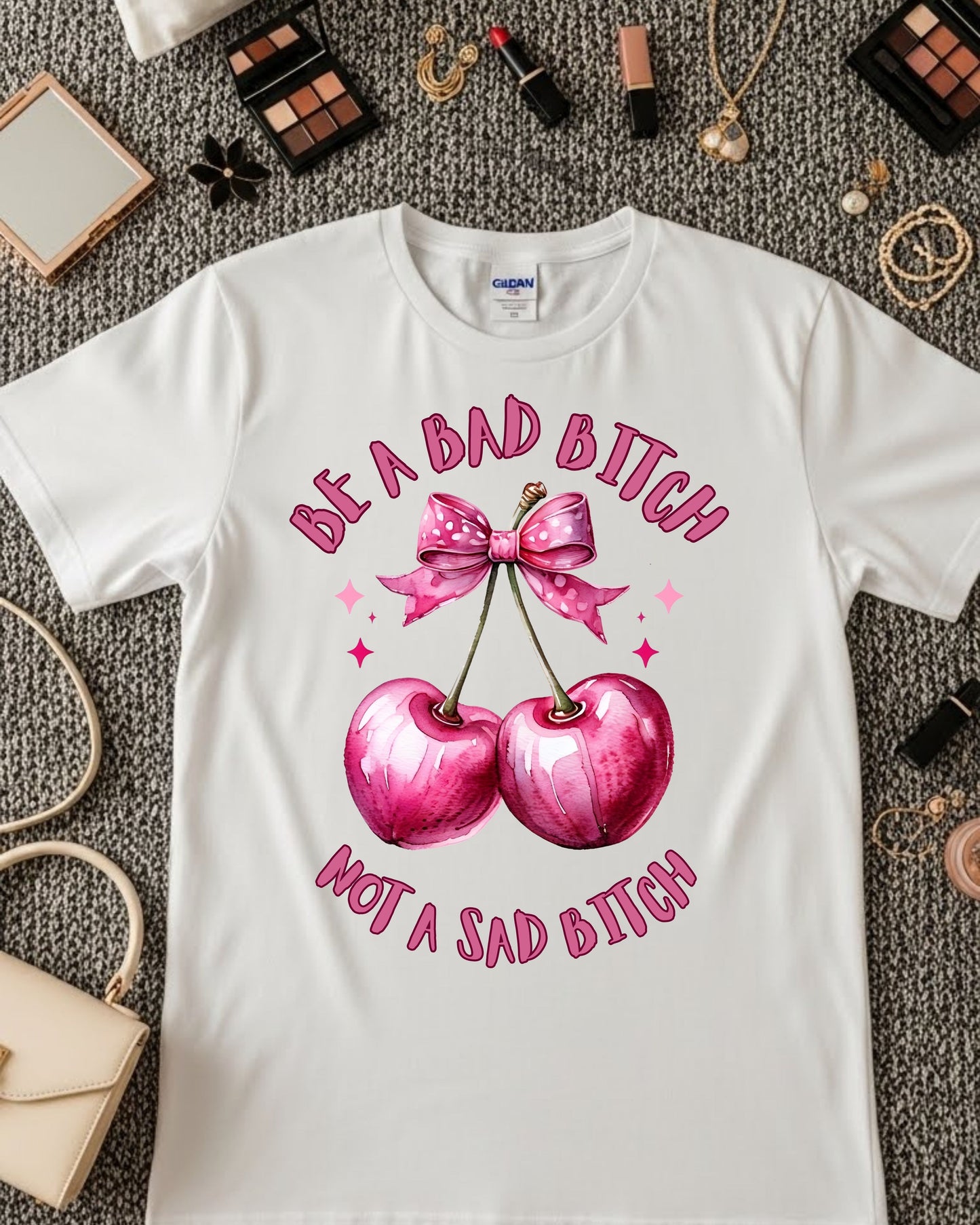 Be a Bad Bitch Not a Sad Bitch Shirt – Cute Cherry Graphic Tee for Women & Teens – Empowering Sassy Quote T‑Shirt, Pink Aesthetic Girl Power Top