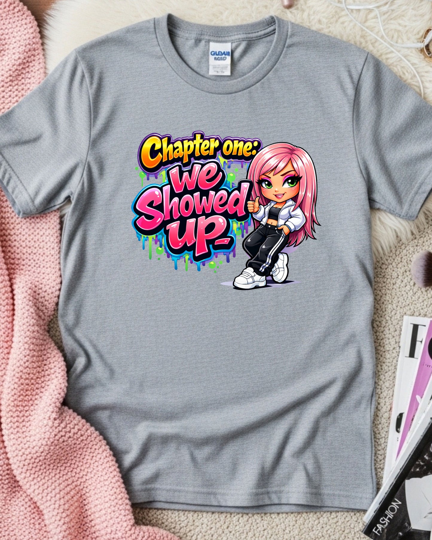 Chapter One We Showed Up Shirt Motivational Graphic Tee Cute Cartoon Girl T‑Shirt Graffiti Aesthetic Top