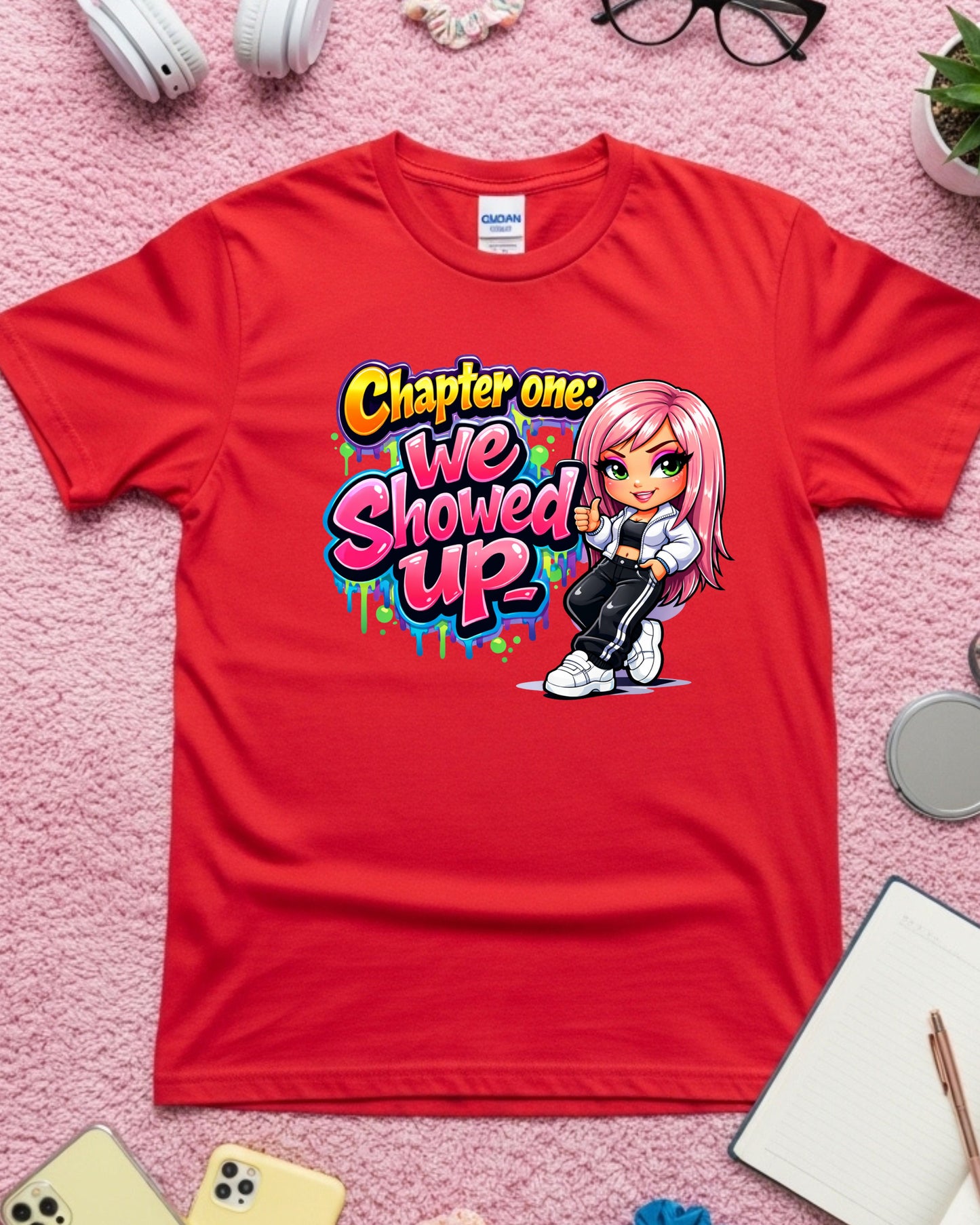 Chapter One We Showed Up Shirt Motivational Graphic Tee Cute Cartoon Girl T‑Shirt Graffiti Aesthetic Top
