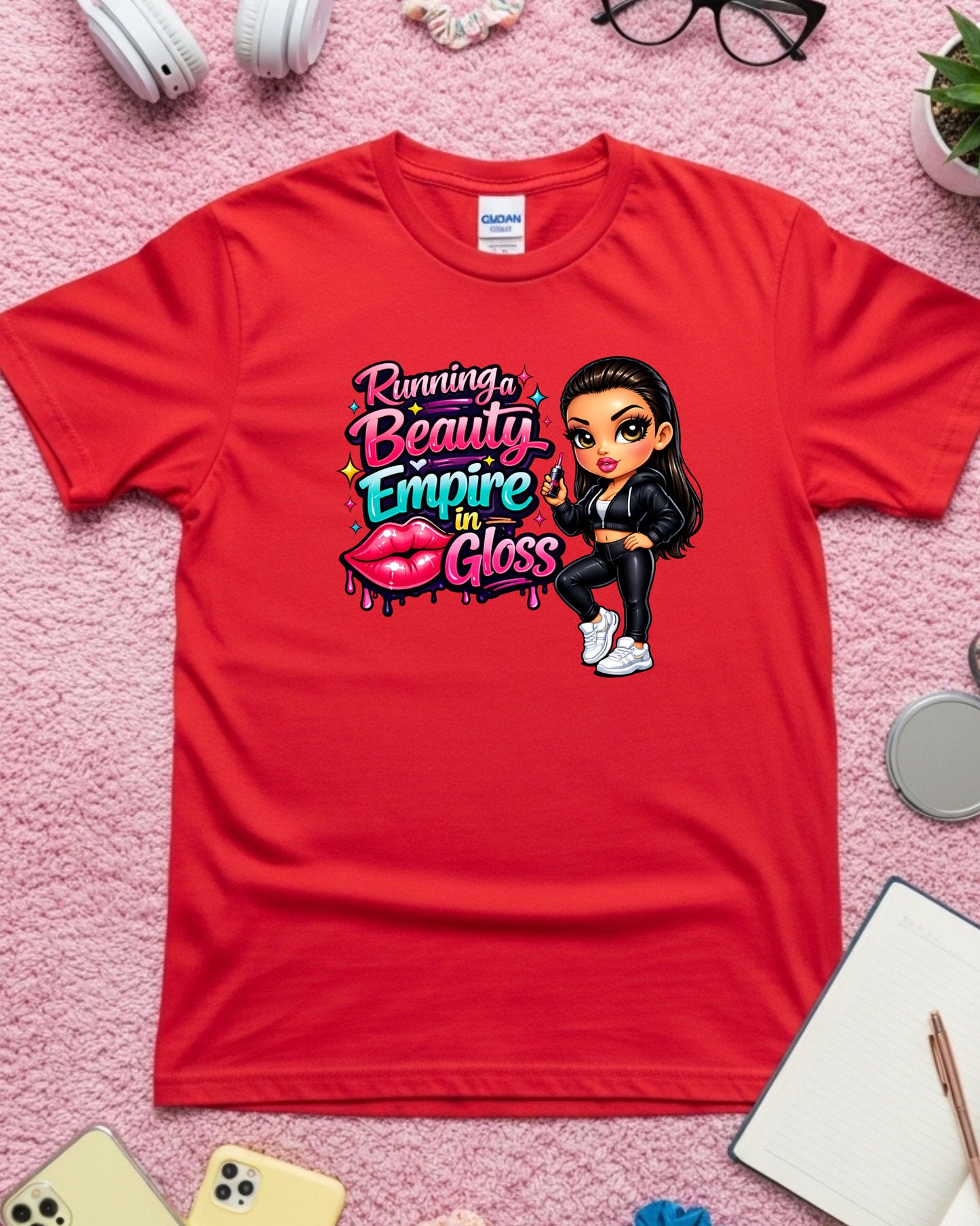Running a Beauty Empire in Gloss Shirt Glam Boss Babe Tee Makeup & Beauty Entrepreneur T‑Shirt Glossy Girl Graphic Top Beauty Business Gift