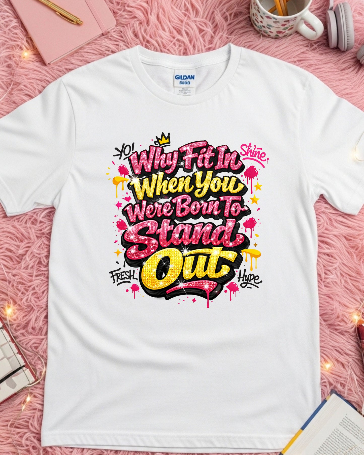Why Fit In Shirt – Pink Glitter Graffiti Motivational Quote Tee