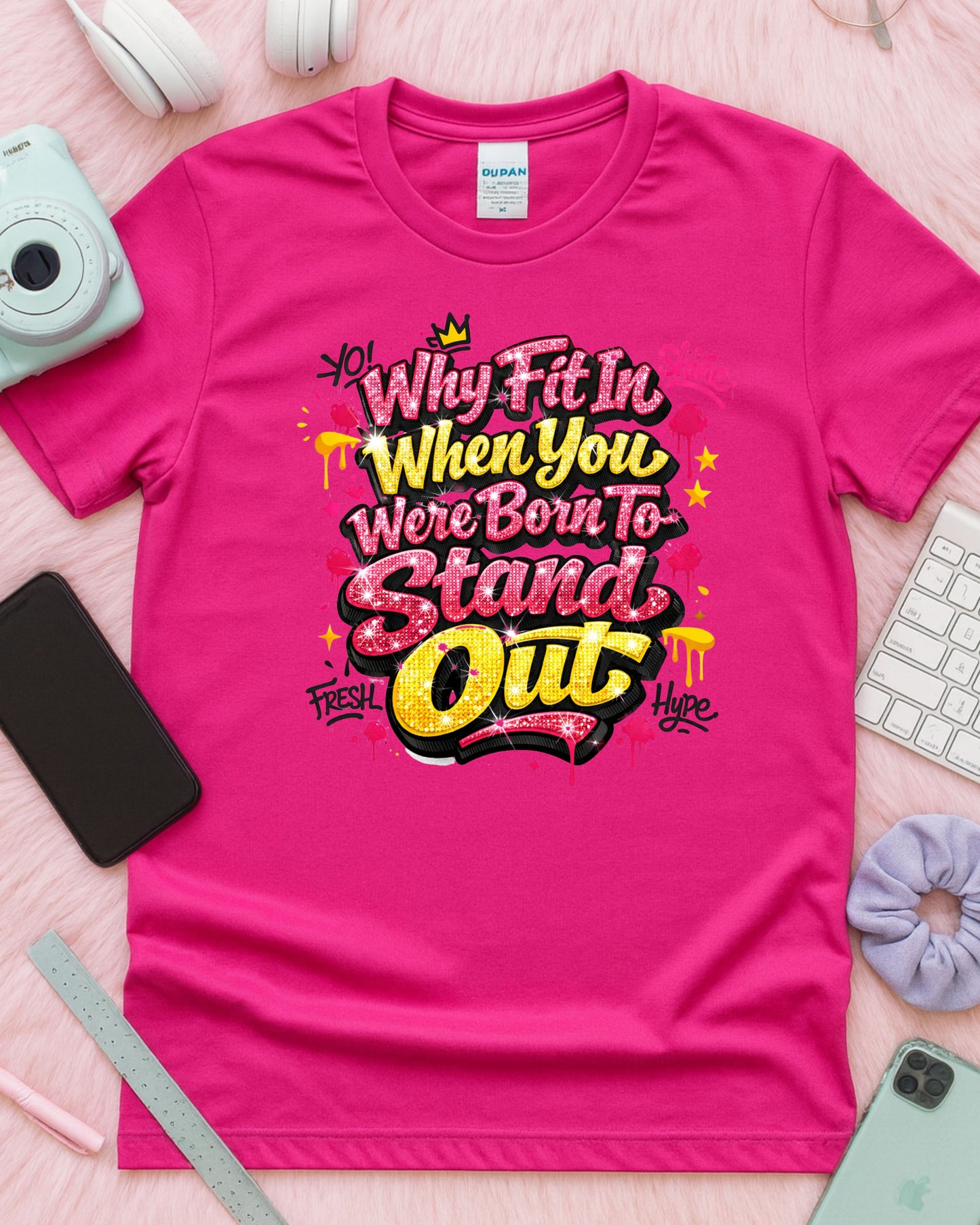 Why Fit In Shirt – Pink Glitter Graffiti Motivational Quote Tee