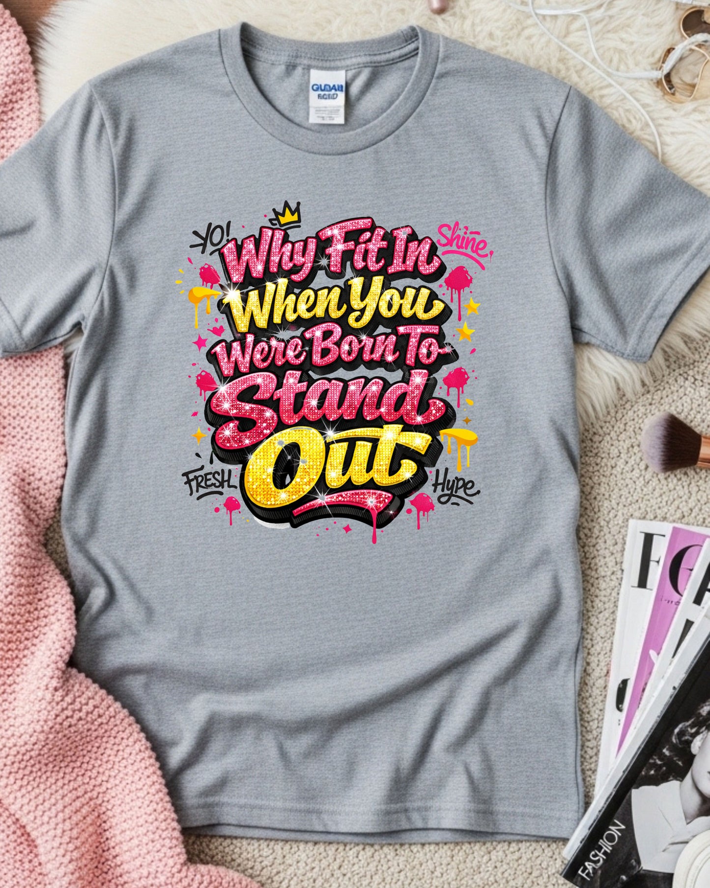 Why Fit In Shirt – Pink Glitter Graffiti Motivational Quote Tee