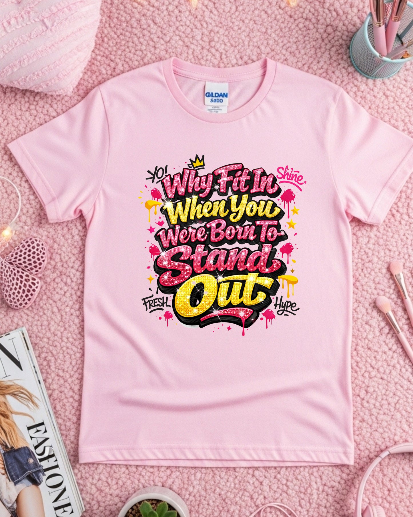 Why Fit In Shirt – Pink Glitter Graffiti Motivational Quote Tee