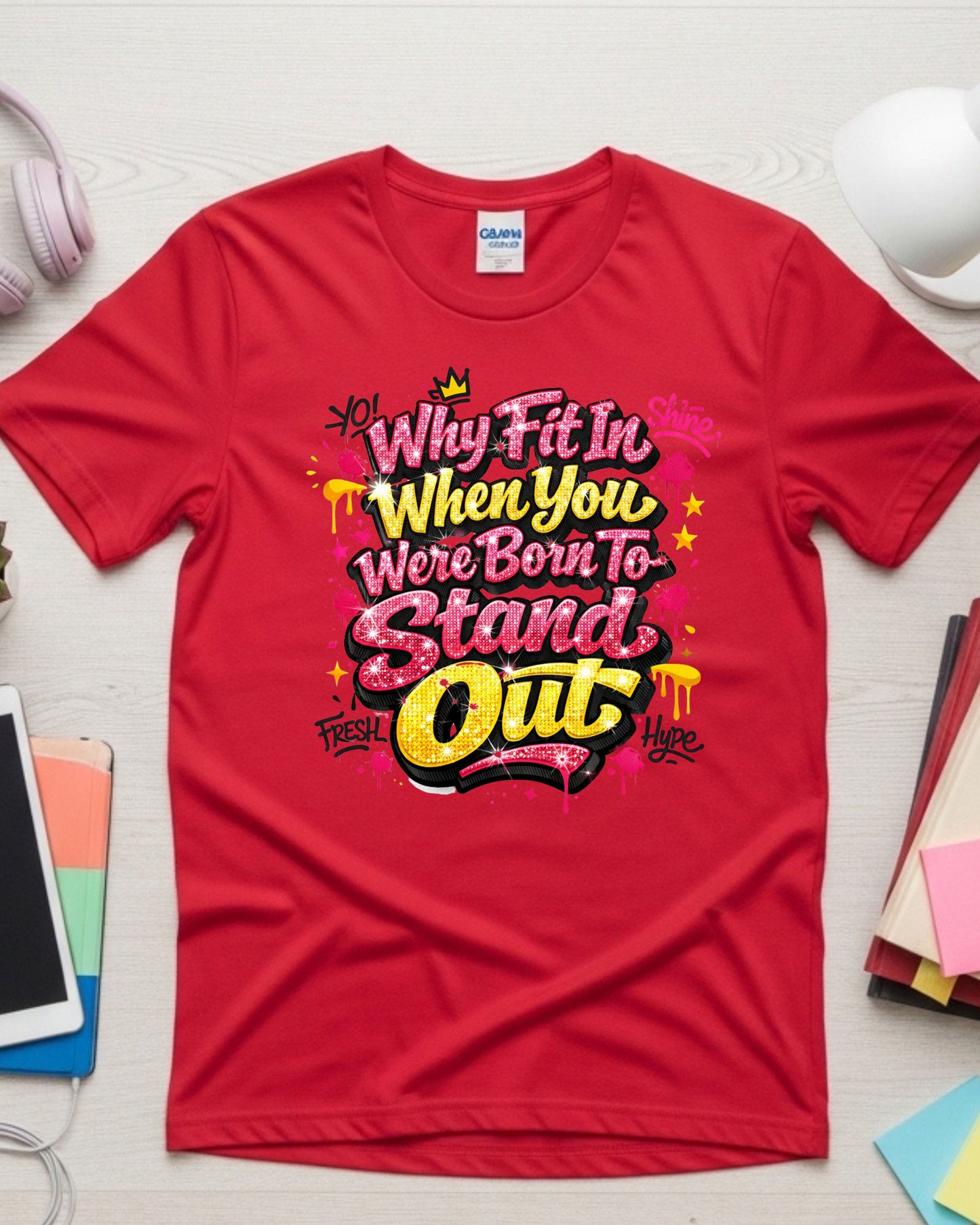 Why Fit In Shirt – Pink Glitter Graffiti Motivational Quote Tee