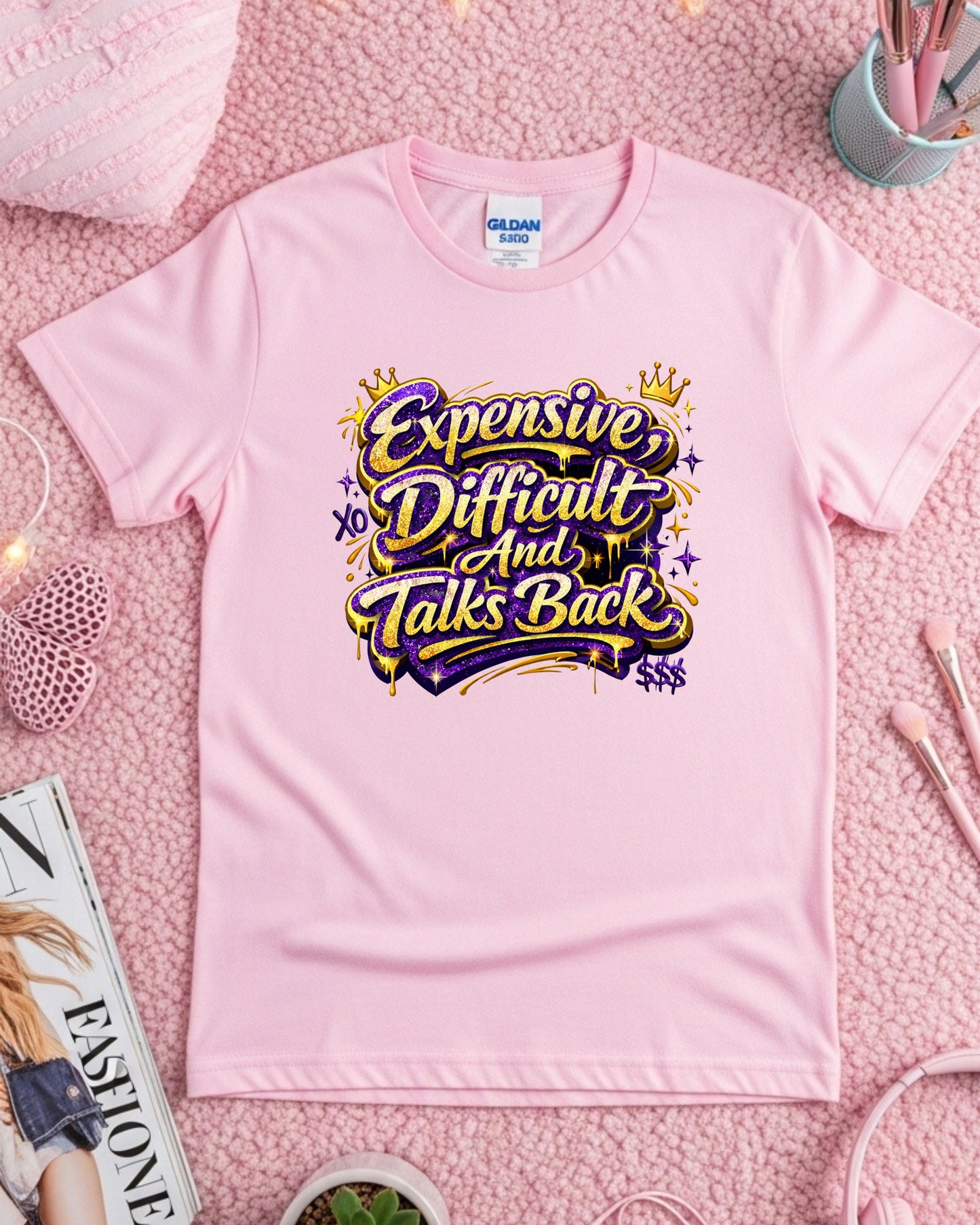 Expensive Difficult & Talks Back Shirt – Gold Glitter Graffiti Sassy Tee