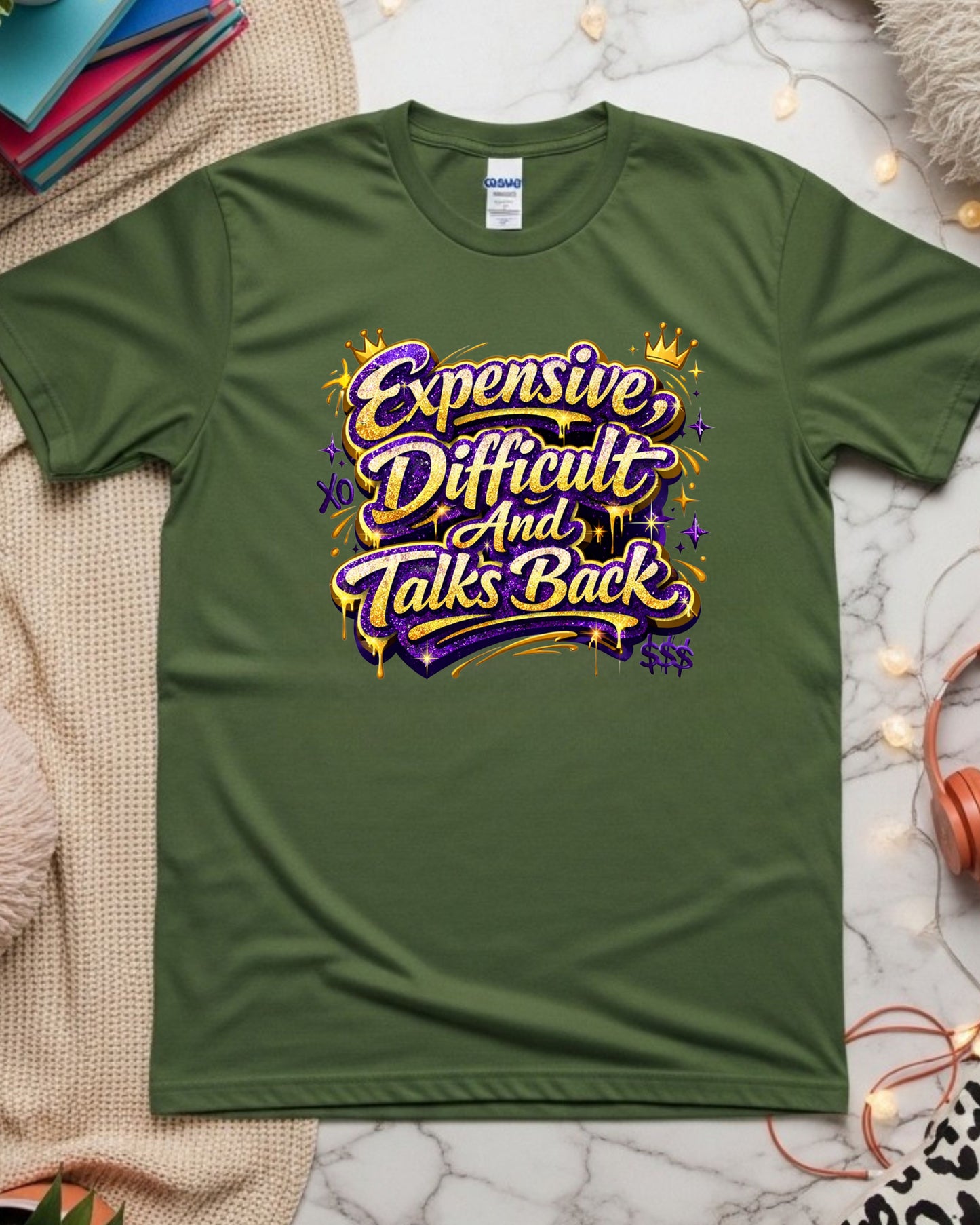 Expensive Difficult & Talks Back Shirt – Gold Glitter Graffiti Sassy Tee