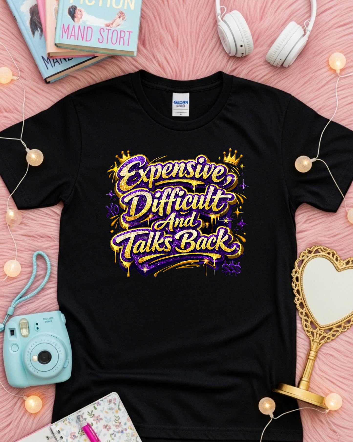 Expensive Difficult & Talks Back Shirt – Gold Glitter Graffiti Sassy Tee
