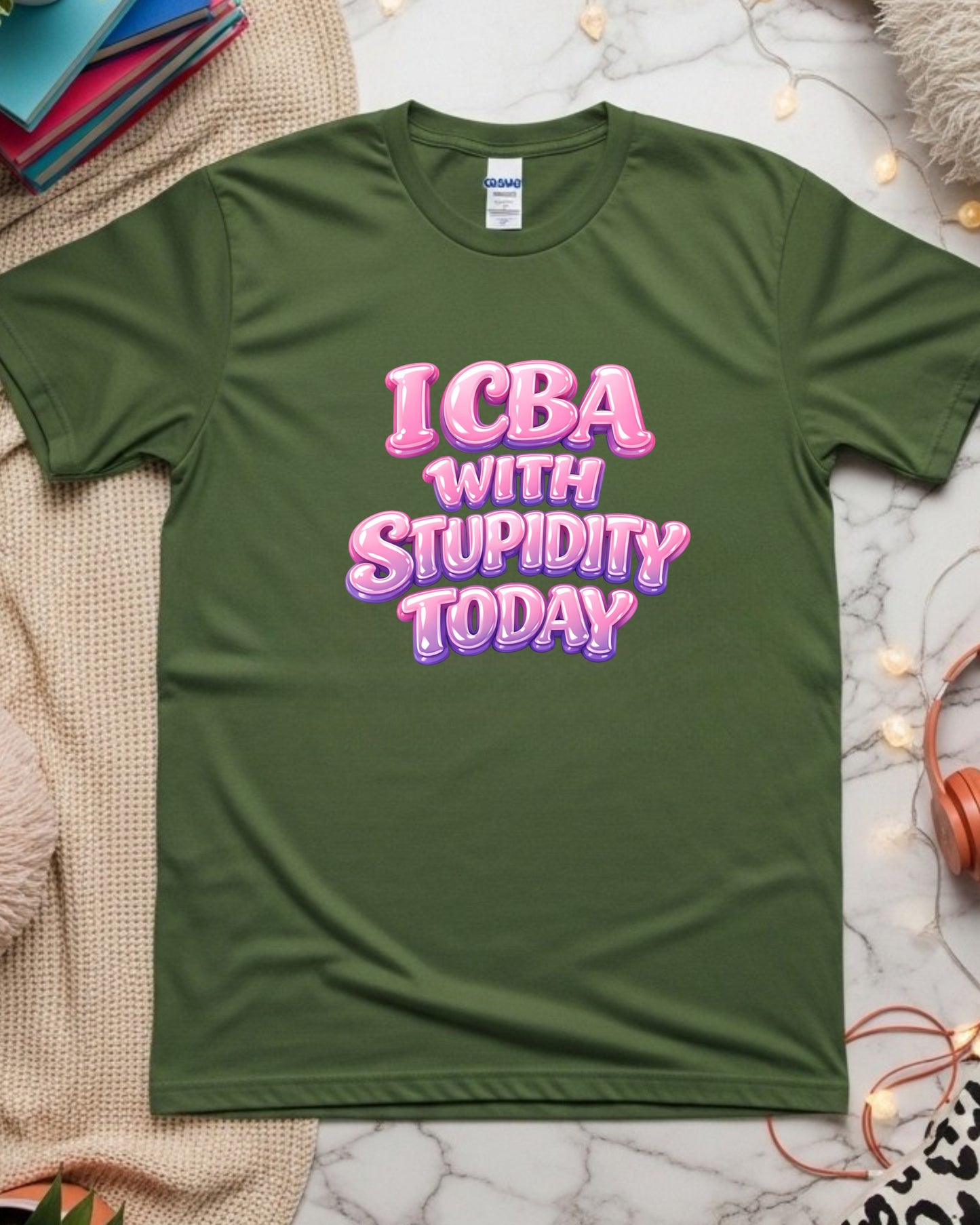 ICBA With Stupidity Today Shirt – Funny Mom Life Tee – Sarcastic Mum Graphic Top