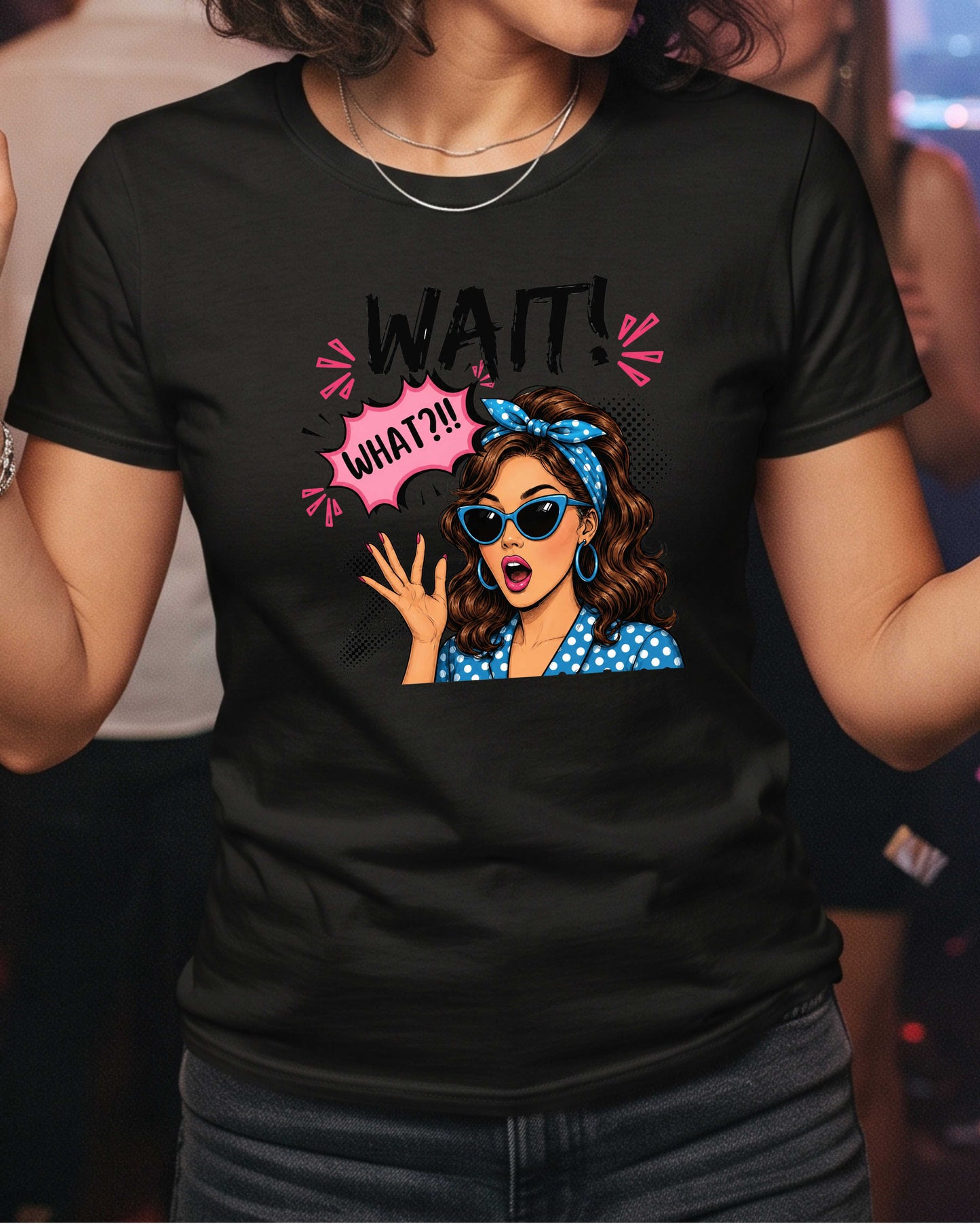 Wait What?! Funny Retro Woman T-Shirt