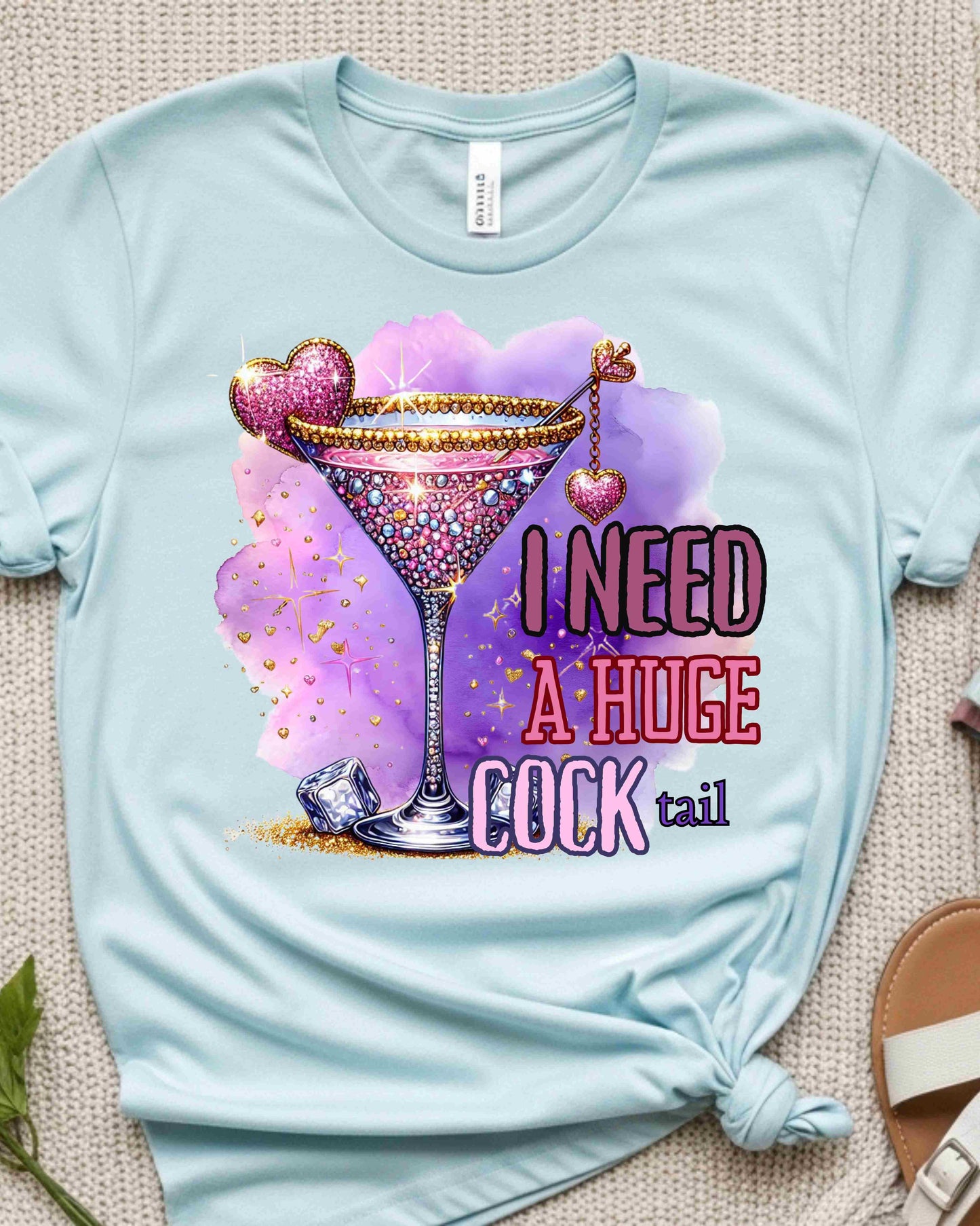 I Need a Huge COCKtail Tee, Girls Night Out, Bachelorette Party, Funny Cocktail Graphic, Sassy Adult Humour