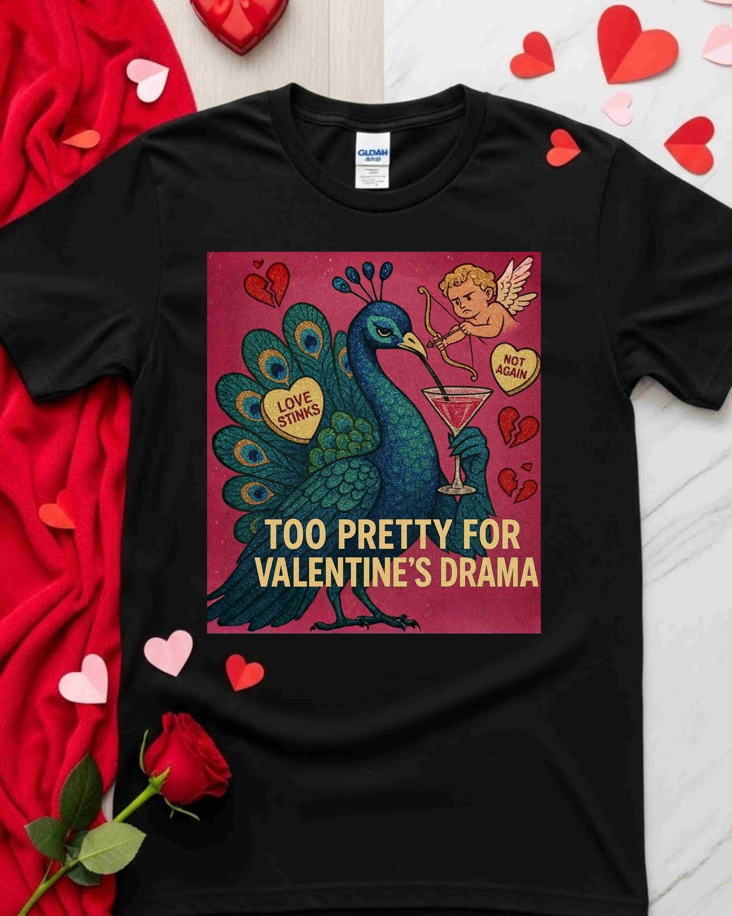''Too Pretty for Valentine’s Drama” Peacock Tee – Glam Anti‑Love T‑Shirt for Women, Graphic