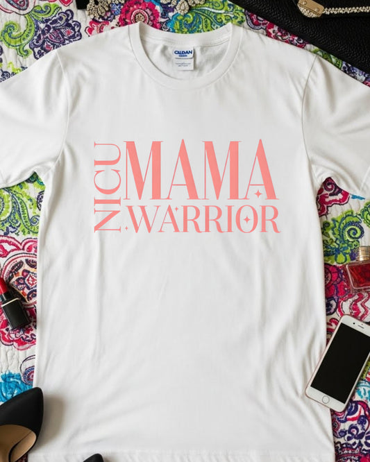 NICU Mama Warrior Shirt – Strong NICU Mom Tee for Preemie Mothers – Neonatal Journey Support T‑Shirt, Inspirational NICU Warrior Apparel