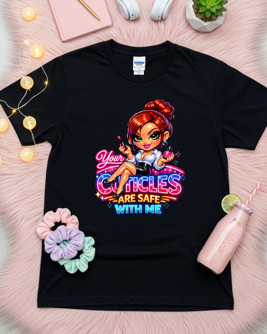 Your Cuticles Are Safe With Me Shirt Funny Nail Tech Tee Cute Manicurist T‑Shirt Salon Nail Artist Graphic Top Beauty Pro Gift