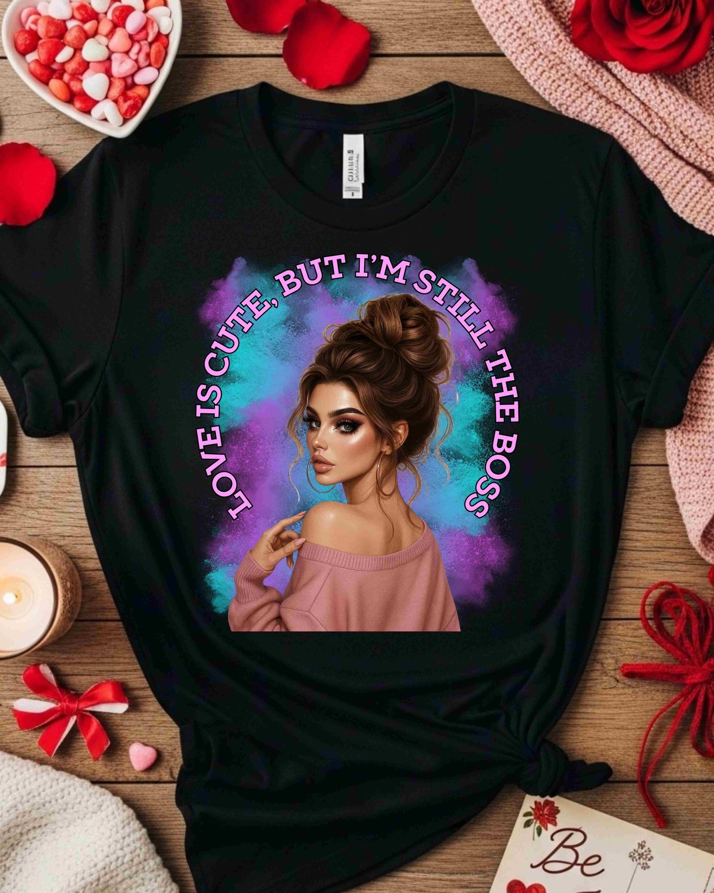 Valentine’s Day Boss Babe Shirt – “Love Is Cute, But I’m Still the Boss” Tee – Empowering Valentine Graphic T‑Shirt for Women, Girl Boss