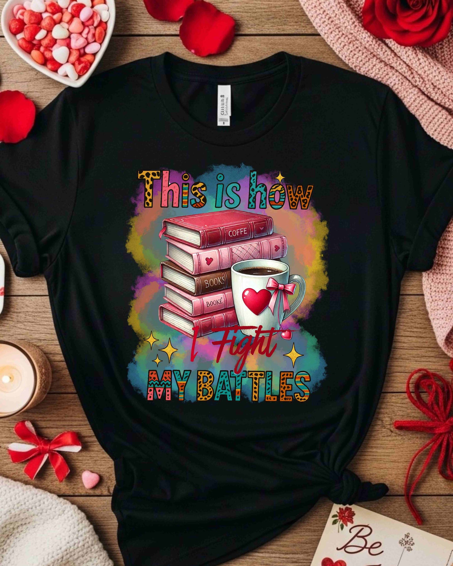 This Is How I Fight My Battles Tee – Watercolour Book Stack T‑Shirt for Women, Cozy Reading Gift, Bookish Aesthetic