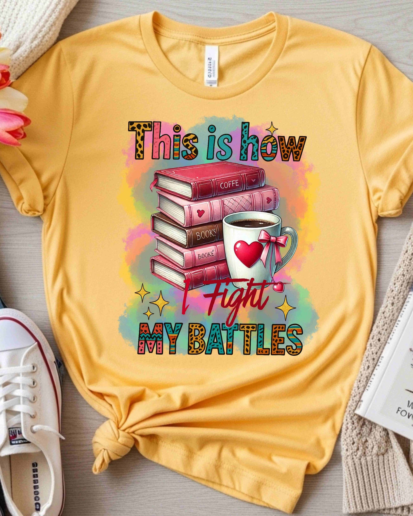 This Is How I Fight My Battles Tee – Watercolour Book Stack T‑Shirt for Women, Cozy Reading Gift, Bookish Aesthetic