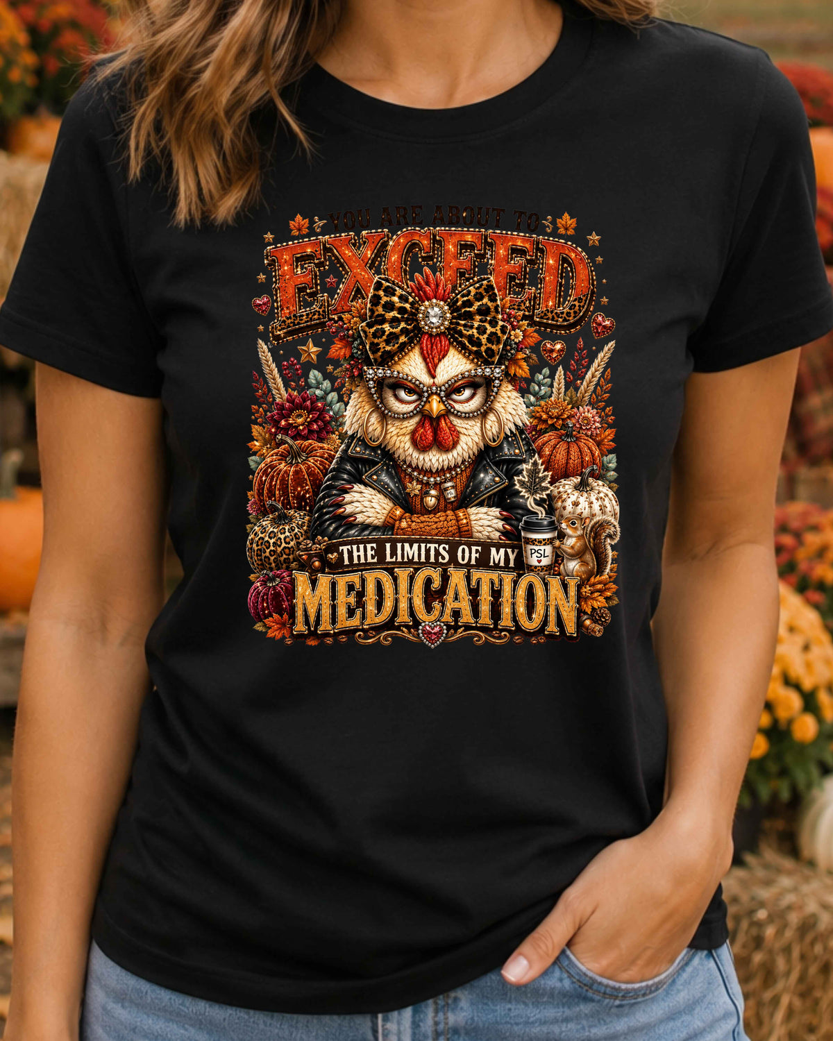 Limits of My Medication Funny Chicken T-Shirt