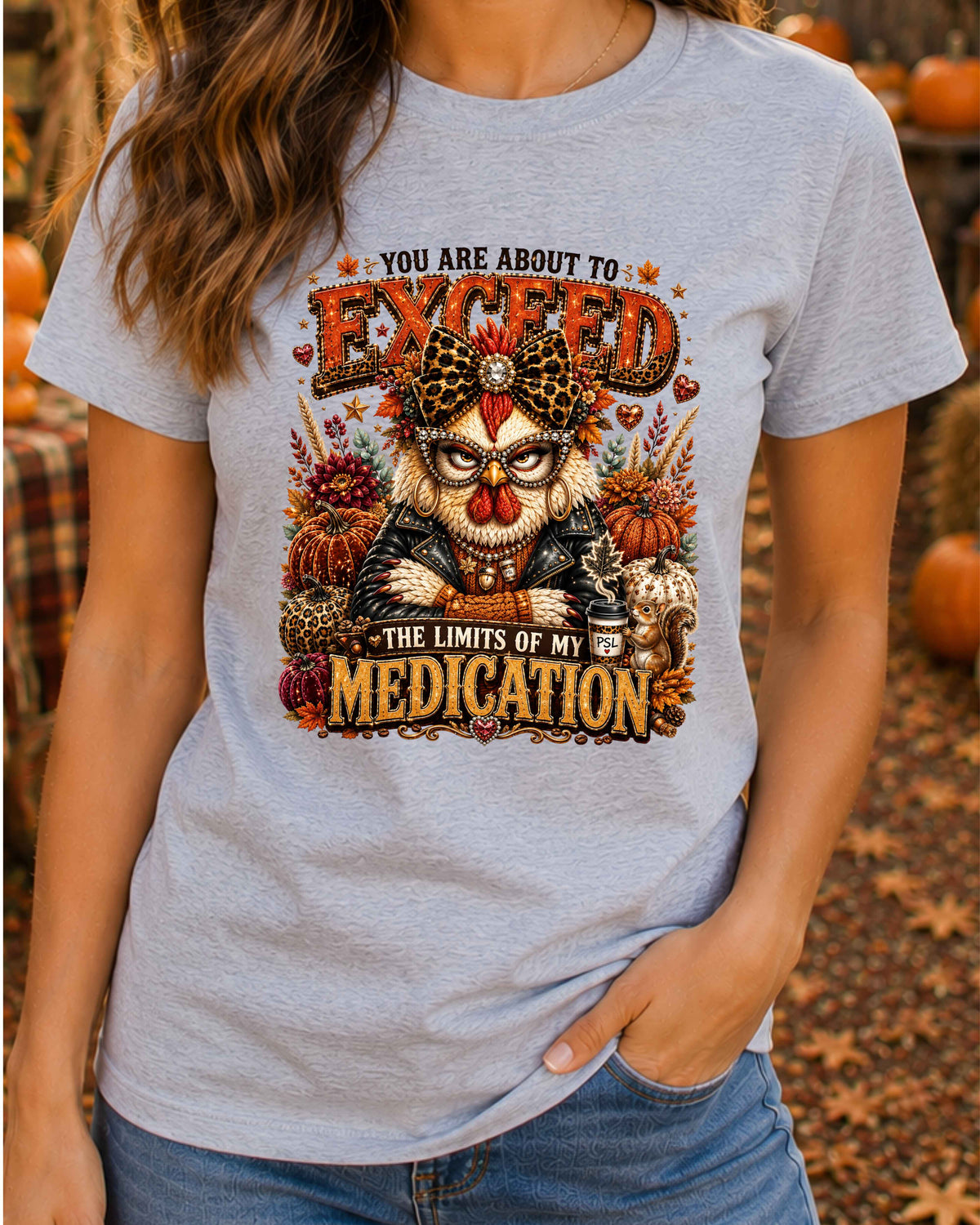 Limits of My Medication Funny Chicken T-Shirt
