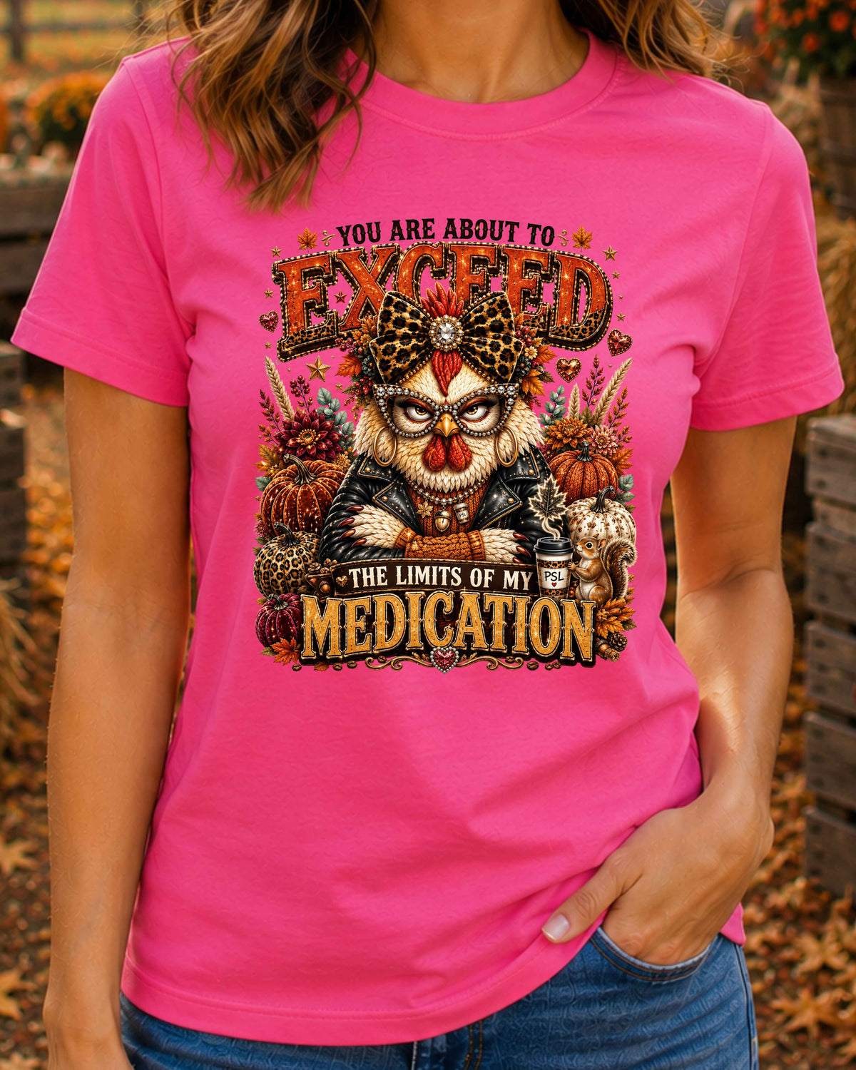Limits of My Medication Funny Chicken T-Shirt