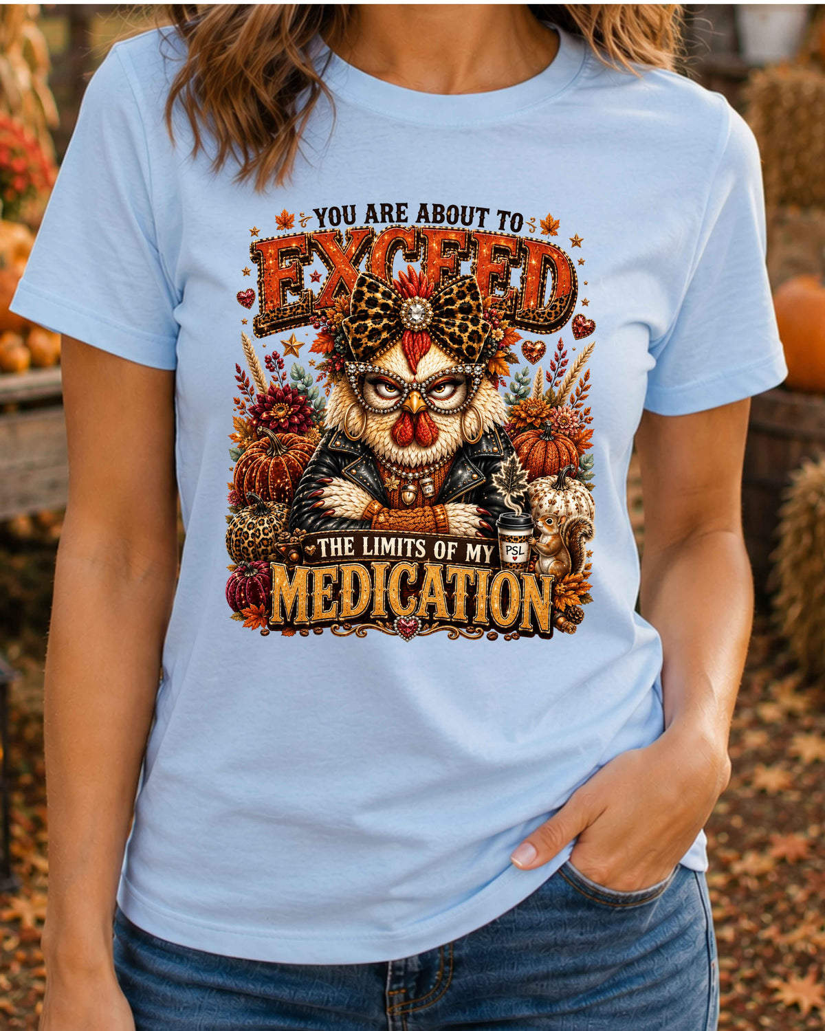 Limits of My Medication Funny Chicken T-Shirt
