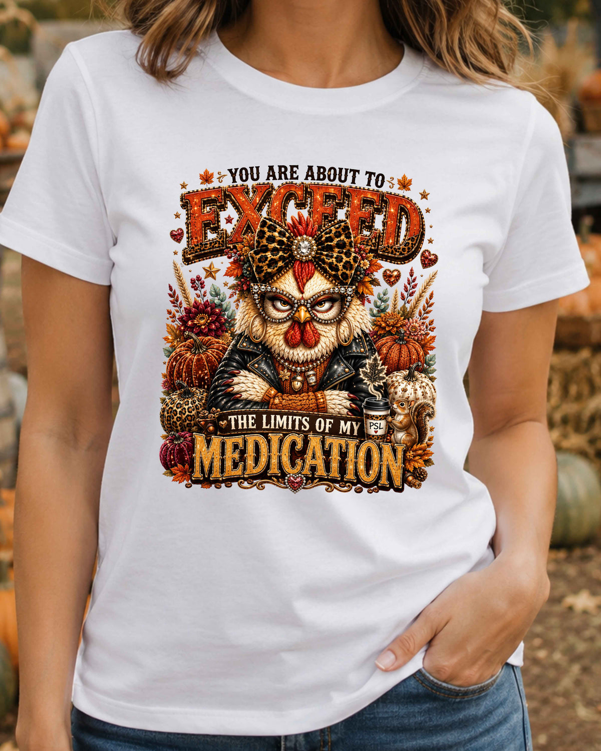 Limits of My Medication Funny Chicken T-Shirt