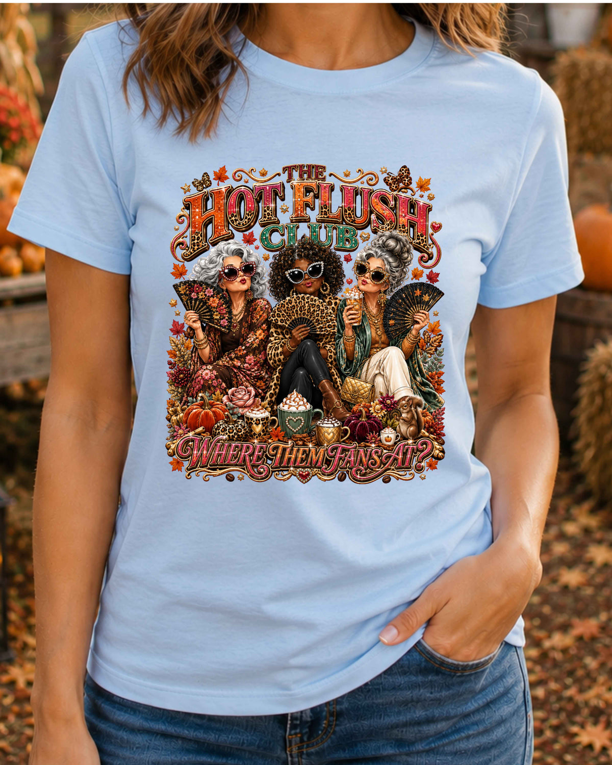 Hot Flush Club T-Shirt, Funny Menopause Where Them Fans At T-Shirt