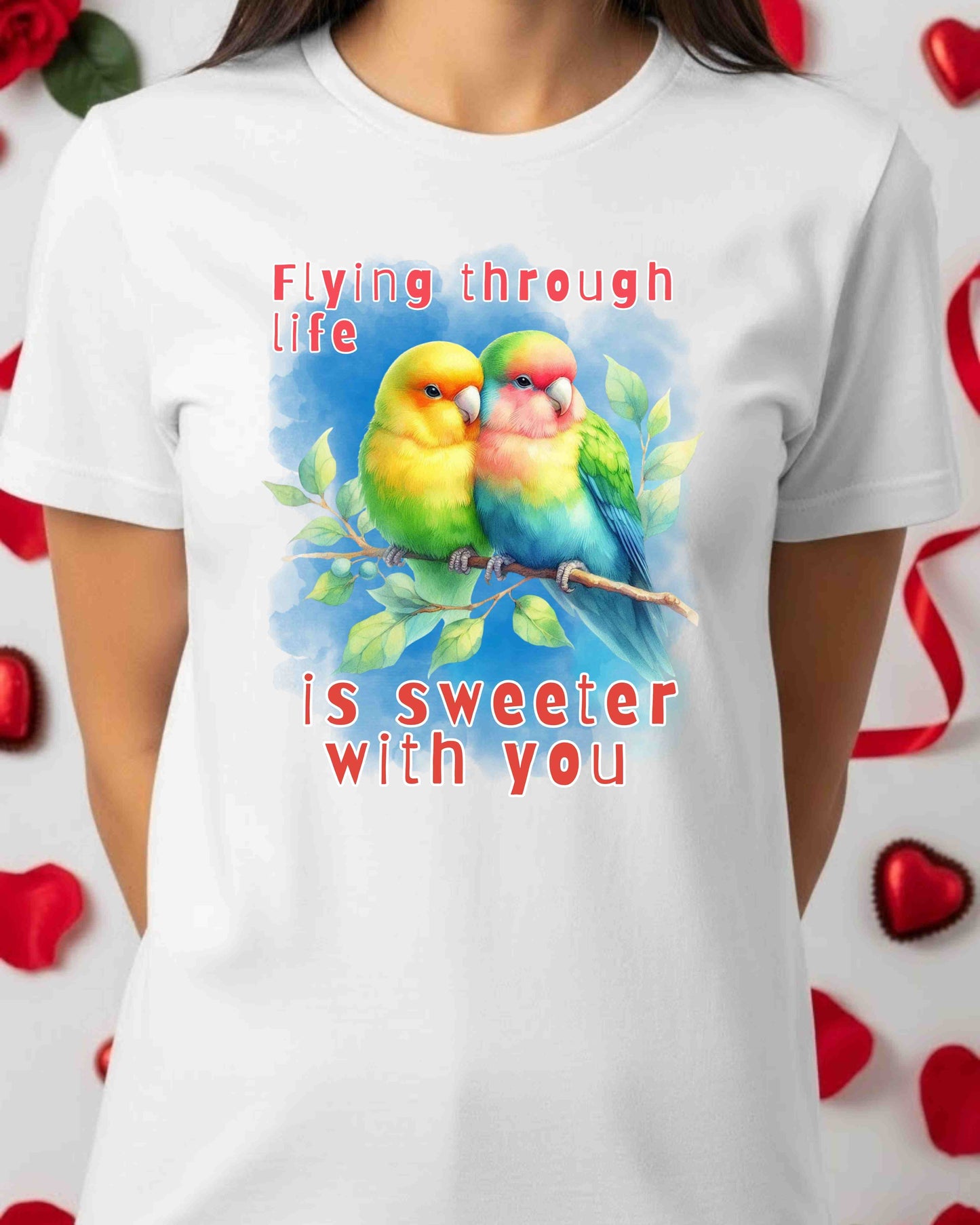 Lovebirds Shirt – Romantic Couple Graphic Tee for Women & Teens – “Flying Through Life Is Sweeter With You” T‑Shirt, Cute Valentine & Anniversary Top